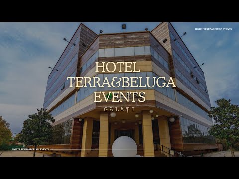 HOTEL TERRA&BELUGA EVENTS GALATI, CAZARE DE 4 STELE, PISCINA INTERIOARA SI FACILITATI PREMIUM