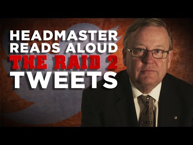 Headmaster Reads THE RAID 2 Tweets