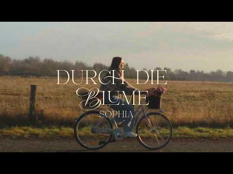 SOPHIA - Durch die Blume (Official Video)