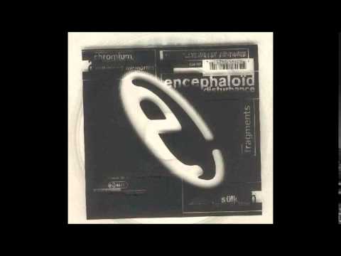 Encephaloïd Disturbance - Childhood Memories