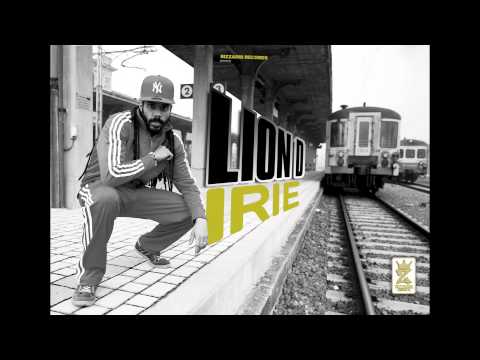 Lion D - Irie - Impossible riddim (on Itunes from the 5th of Feb 2013)