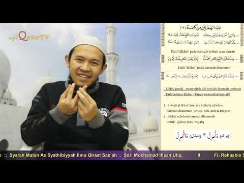 18. 2 Hamzah pada 1 kata -1- (183 - 200) :: Fi Rehaab As-Syathibiyyah :: Sdr. Mochamad Ihsan Ufiq