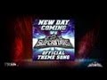 WWE Superstars Theme Song: "New Day Coming ...