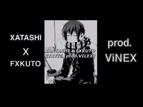 XATASHI X FXKUTO [prod.VINEX]