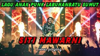 Download lagu SITI MAWARNI - LAGU ANAK PUNK LABUHAN BATU VIRAL 🔥 Sindiran Sabu di Sumut (versi panjang) mp3