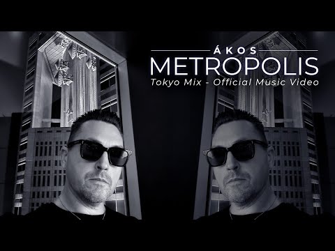 ÁKOS • METROPOLIS | Tokyo Mix (2025) | Official Music Video
