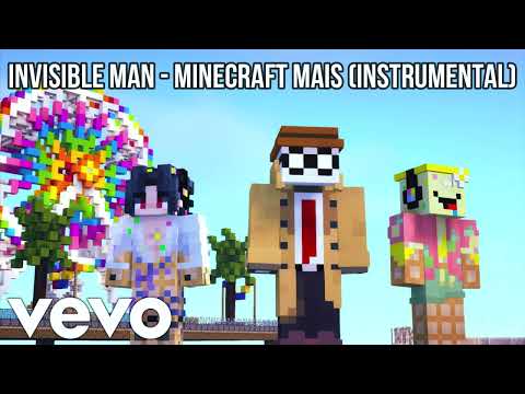 Invisible Man - Minecraft Mais (instrumental)
