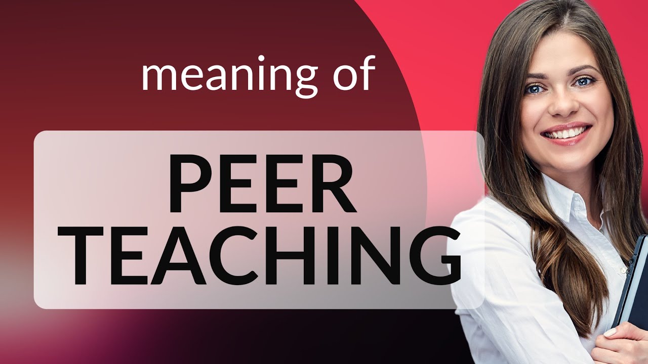 Peer Teaching: A Guide to Collaborative Learning