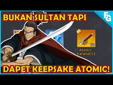 TIDAK PERLU JADI SULTAN UNTUK DAPET KEEPSAKE ATOMIC! | One Punch Man The Strongest