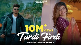 New Punjabi Song 2020  Turdi Firdi - SIFAT & G