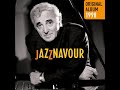 Ce Sacre Piano - Charles Aznavour (Album Jazznavour 1998)