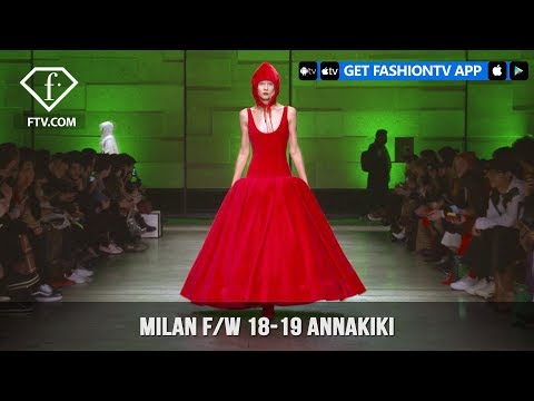 Milan Fashion Week Fall/Winter 18-19 - Annakiki | FashionTV | FTV