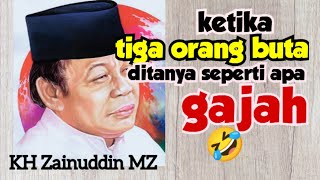Download lagu Ceramah lucu KH ZAINUDDIN MZ ‼️Gajah Menurut 3 Orang Buta mp3 Download lagu Ceramah lucu KH ZAINUDDIN MZ ‼️Gajah Menurut 3 Orang Buta mp3