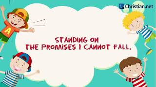 Standing On The Promises | Christian Songs For Kids