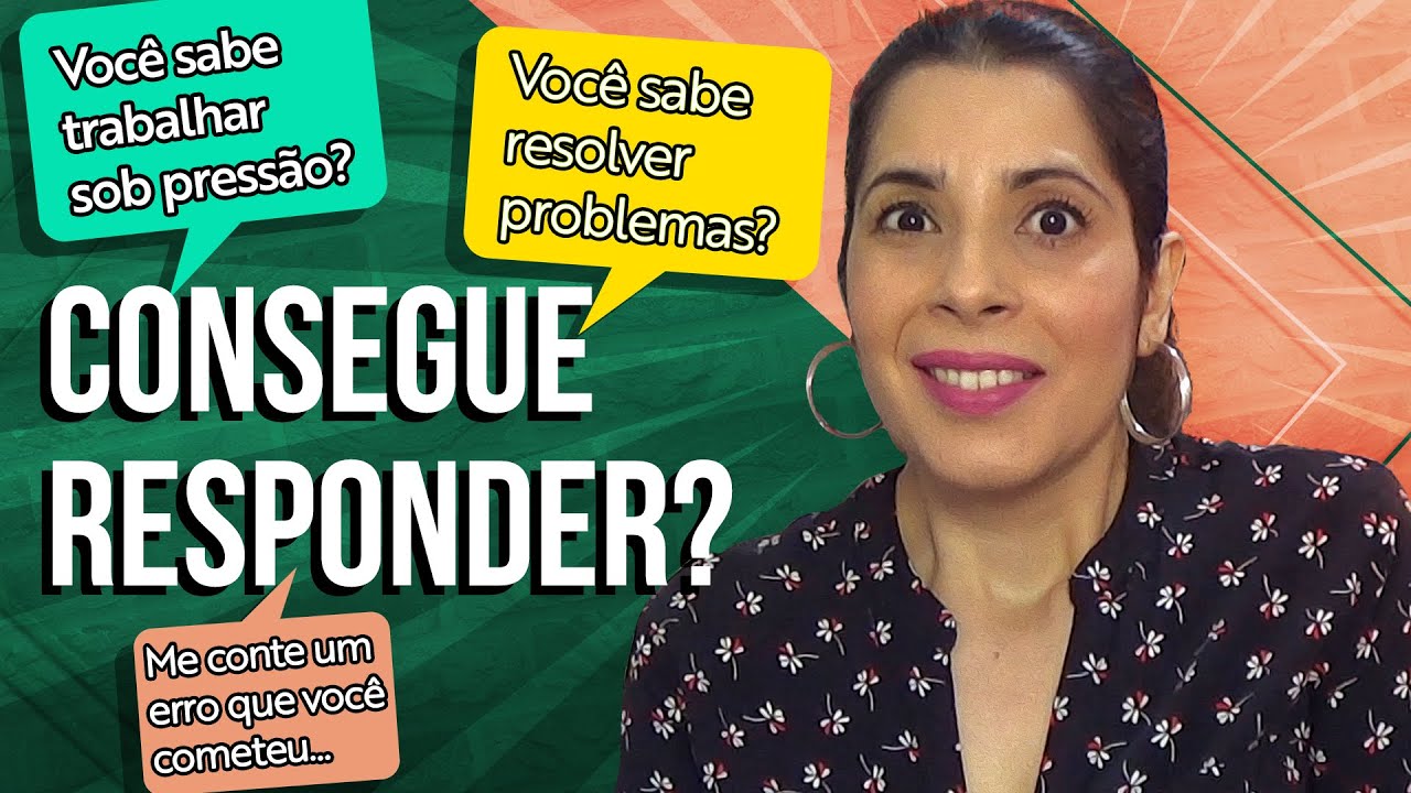 Como Responder PERGUNTAS DIFÍCEIS NA ENTREVISTA DE EMPREGO * Metodologia STAR