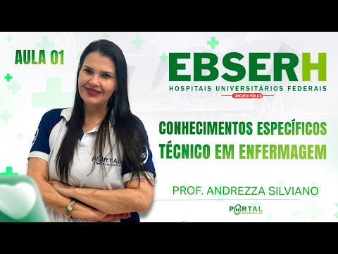 CONCURSO EBSERH: CONHECIMENTOS ESPECÍFICOS TÉCNICO EM ENFERMAGEM - AULA 01