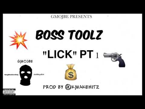 Boss Toolz x The Lick Part 1 Prod By @KmakeHitz
