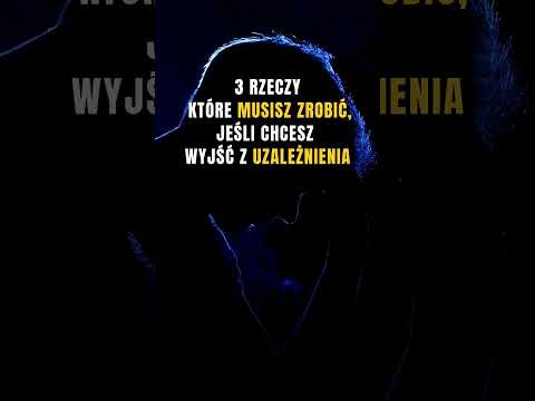 [POPKO Uzdrawianie Ciała i Ducha] 3 rzeczy, które MUSISZ zrobić, jeśli chcesz wyjść z uzależnienia #uzależnienie #nałóg
