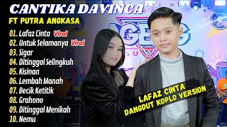 Download lagu Cantika Davinca ft Putra Angkasa - LAFAZ CINTA - CINTA UNTUK SELAMANYA || DANGDUT KOPLO TERBARU 2025 mp3