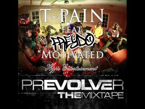 T-Pain Motivated ft. Freydo