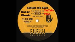 Hanson & Davis - I'll Take You On (A Larry Levan Dub Version)