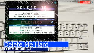 Commodore 64 -=Delete Me Hard=-
