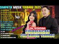 SINARENGAN SEMAKIN SAYANG SEMAKIN KEJAM SIMPATIK MUSIK FULL ALBUM TERBARU 2025 ON TRENDING