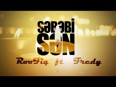 RooFiq ft. Fredy Despot - Səbəbi sən (Rap4Ever)