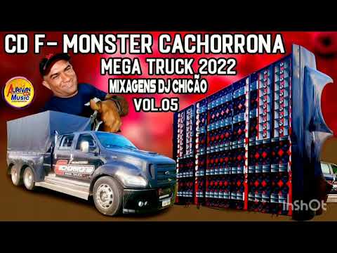 CD DJ CHICÃO VS F-MONSTER CACHORRONA MEGA TRUCK VOL. 05 2022