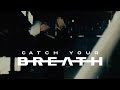 Catch Your Breath - No Evil (Official Music Video)
