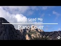 Spirit lead me where my trust is without borders PIANO COVER