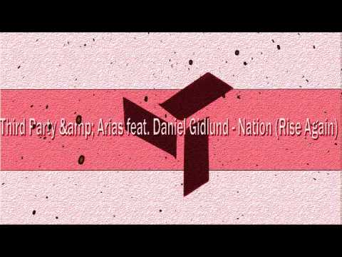 Third Party & Arias feat. Daniel Gidlund Rise Again