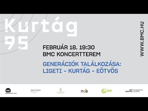 Kurtág 95 | Meeting of Generations: Ligeti – Kurtág – Eötvös