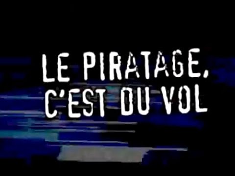 Le piratage c'est du vol...(PUB)