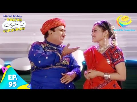 Taarak Mehta Ka Ooltah Chashmah - Episode 95 - Full Episode