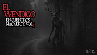 THE WENDIGO: Tales of Horror and Macabre Encounters Vol. 5