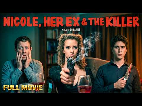 SHE KILLS THEM ALL | 🎬 Nicole, Her Ex & the Killer | Crime Thriller | Full Movie HD | English