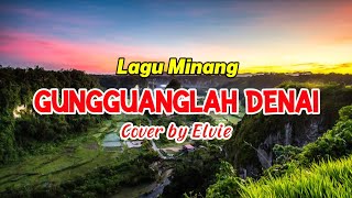 Download lagu Lagu Minang - Gungguang lah Denai (Music By Cover Elvie) #laguminangterbaru #coverminang mp3 Download lagu Lagu Minang - Gungguang lah Denai (Music By Cover Elvie) #laguminangterbaru #coverminang mp3