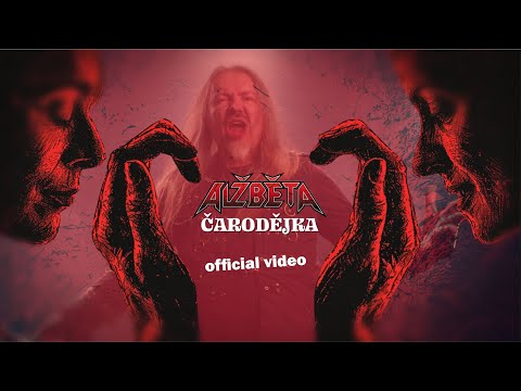 Alžběta - Alžběta - Čarodějka (official video)