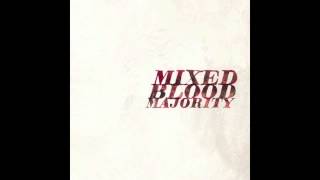 Mixed Blood Majority - Still Standing Still w/Lyrics [3 of 10]