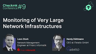 Checkmk Conference #9: Monitoring of Very Large Network Infrastructures