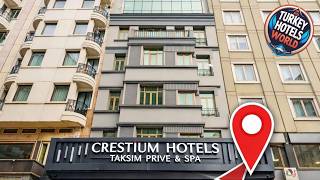 Crestium Taksim Prive & Spa | İstanbul, Turkey | Hotel Review 🏨