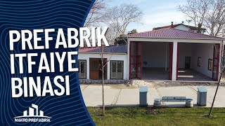 B-MA YAPI PREFABRİK İTFAİYE BİNASI