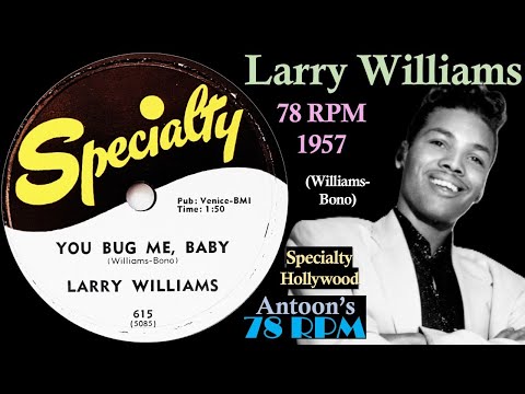 Larry Williams | You Bug Me, Baby | Specialty 78 rpm | 1957 USA