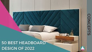 50 Best Headboard designs of 2022 | Bed Design Ideas for Bedroom | Headboard concept and inspiration
