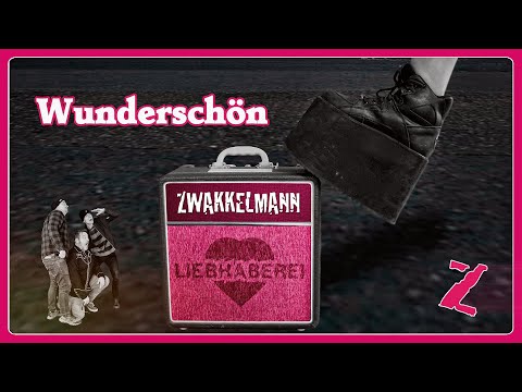 Zwakkelmann - Wunderschön