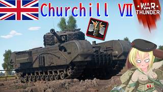 【WarThunder】惑星戦線異状なしPart153～炸薬の喜びを知りやがって～[Churchill Mk.Ⅶ]