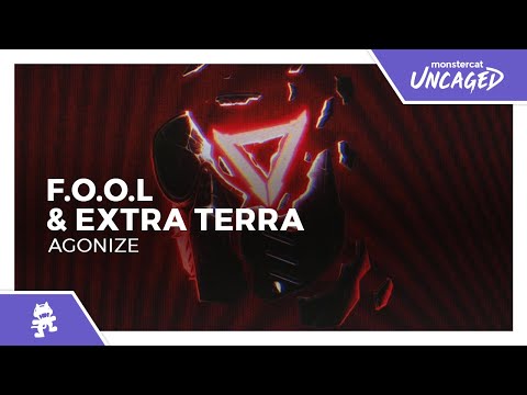F.O.O.L & Extra Terra - AGONIZE [Monstercat Release]