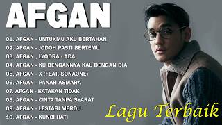Download lagu Afgan Full Lirik (Full Album) ~ Koleksi Terbaik Afgan ~ Lagu Terpopuler Sepanjang Masa mp3