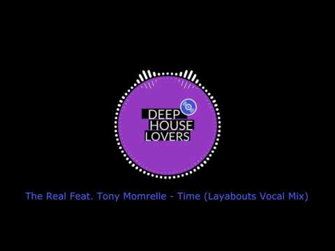 The Real Feat. Tony Momrelle  - Time Layabouts (Vocal Mix)